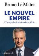 Le nouvel empire. L'Europe du vingt et unième siècle