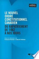 Le nouvel ordre constitutionnel canadien
