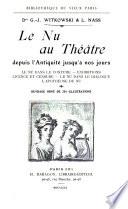 Le nu au théâtre depuis l'antiquité jusqu'à nos jours
