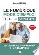 Le numérique mode d'emploi pour les seniors