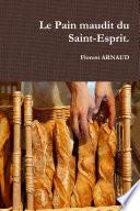 Le Pain maudit du Saint-Esprit.
