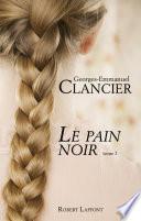 Le Pain noir - Tome 1