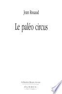 Le paléo circus