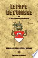 Le Pape de l'Ombre