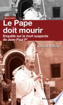 Le pape doit mourir