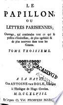 Le papillon ou Lettres Parisiennes
