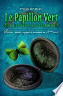 Le Papillon Vert