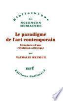 Le paradigme de l'art contemporain. Structures d'une révolution artistique