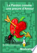 Le Pardon comme une Preuve d'Amour