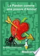 Le Pardon comme une Preuve d'Amour