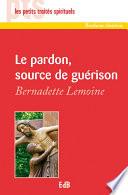 Le pardon, source de guérison
