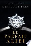 Le Parfait Alibi