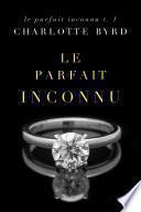Le Parfait Inconnu