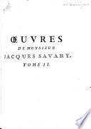 Le parfait négociant, ou: Instruction générale pour ... le commerce des marchandises de France, et des pays étrangers