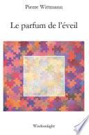 Le Parfum de l'éveil