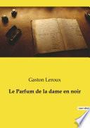 Le Parfum de la dame en noir