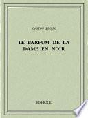 Le parfum de la Dame en noir