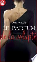Le parfum de la volupté