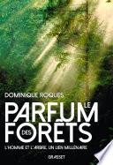 Le parfum des forêts