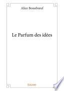 Le Parfum des idées