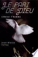 Le pari de Dieu