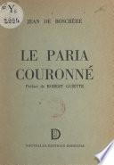 Le paria couronné