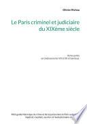 Le Paris criminel et judiciaire du XIXème siècle 2