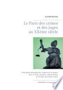 Le Paris des crimes et des juges au XXème siècle