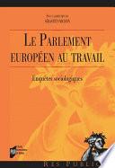 Le Parlement européen au travail