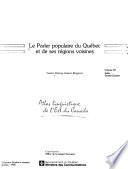 Le parler populaire du Québec et de ses régions voisines