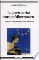 Le partenariat euro-méditerranéen à l'heure du cinquième élargissement de l'Union européenne