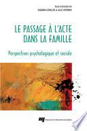 Le passage à l'acte dans la famille