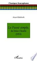 Le passé simple, de Driss Chraïbi (1954)