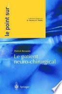 Le patient neurochirurgical