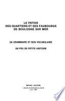 Le patois des quartiers et des faubourgs de Boulogne sur Mer