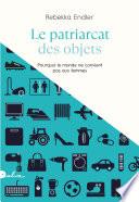 Le Patriarcat des objets