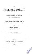 Le patriote Palloy et l'exploitation de la Bastille ...