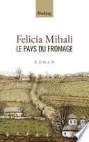 Le pays du fromage