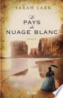 Le pays du nuage blanc