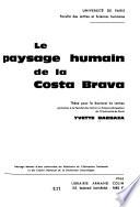 Le paysage humain de la Costa Brava