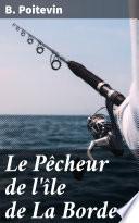 Le Pêcheur de l'île de La Borde