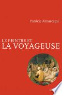 Le Peintre et la voyageuse