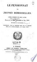 Le pensionnat de jeunes demoiselles. Opera-comique en 2 actes. Paroles de Mnr. ---et Ch. V+++. Musique de (Francois) Devienne
