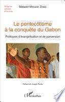 Le pentecôtisme à la conquête du Gabon