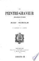 Le pentre-graveur hollandais et belge du 19. siecle par --- et J. Linnig