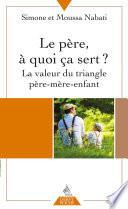 Le père, à quoi ça sert ?