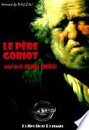 Le Père Goriot (suivi de Le colonel Chabert) [édition intégrale revue et mise à jour]