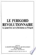 Le Périgord révolutionnaire