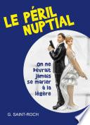 Le Péril nuptial