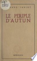 Le périple d'Autun
